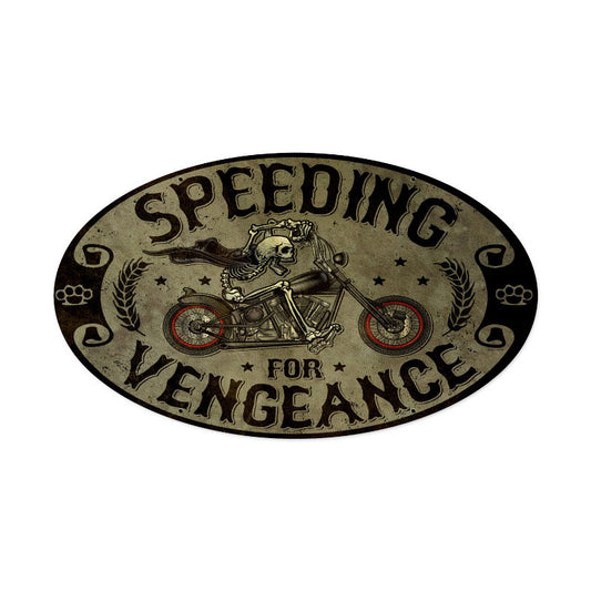 Speeding Vengance Vintage Sign