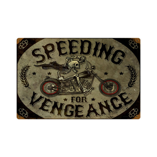 Speeding Vengance Vintage Sign