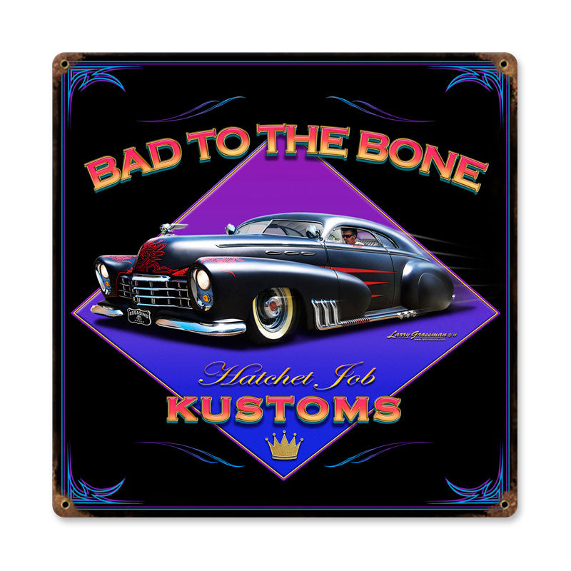 Bad To The Bone Vintage Sign