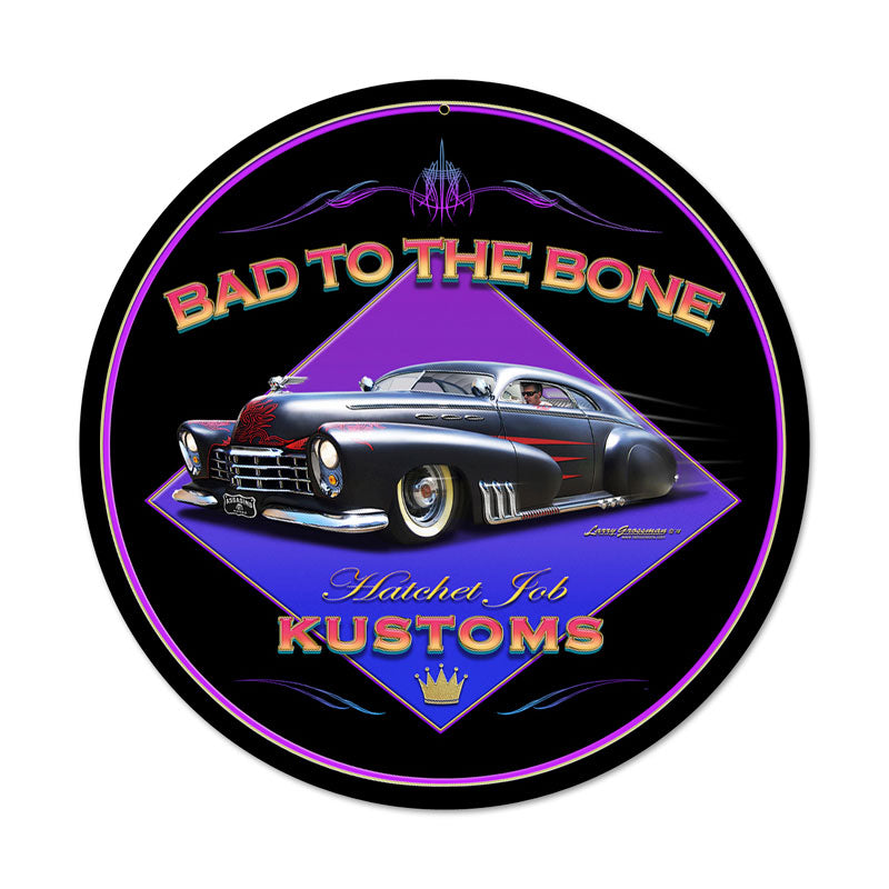 Bad To The Bone Vintage Sign