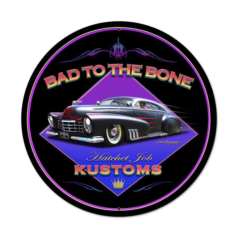 Bad To The Bone Vintage Sign