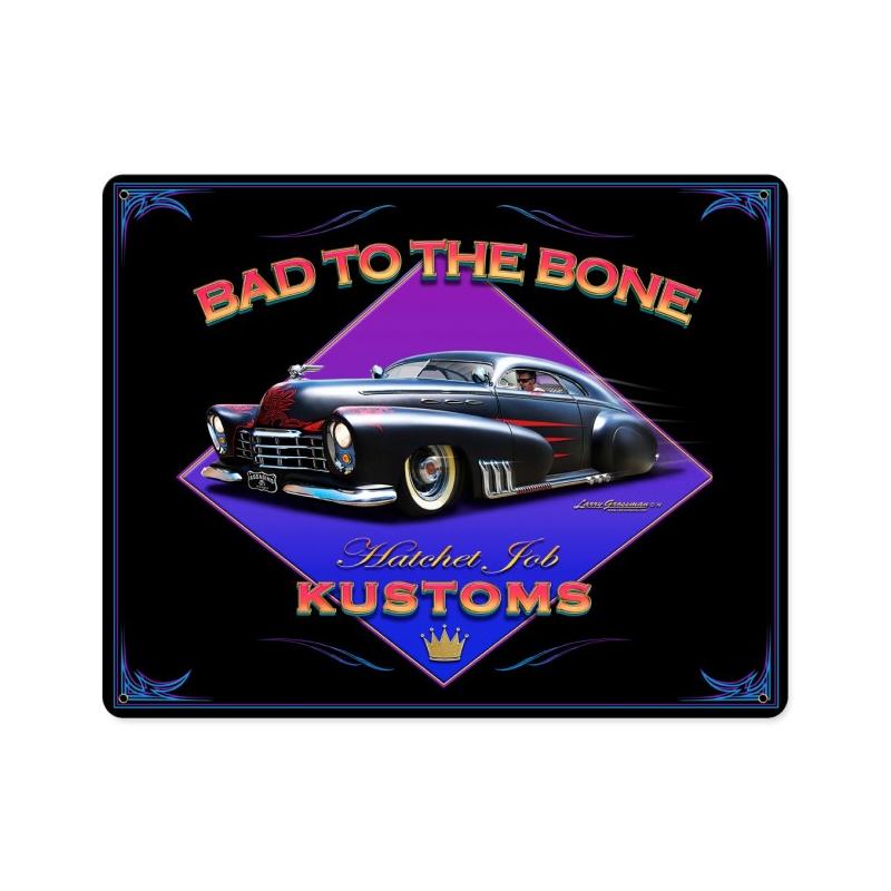Bad To The Bone Vintage Sign