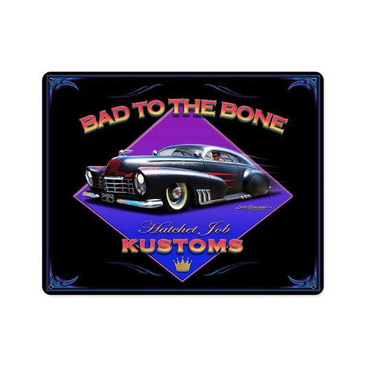 Bad To The Bone Vintage Sign