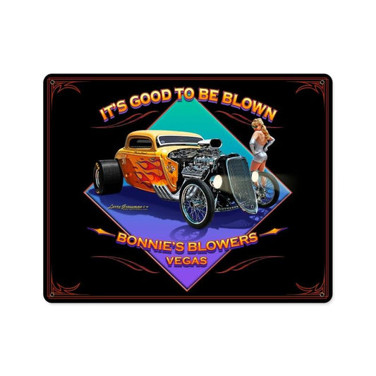 Good To Be Blown Vintage Sign