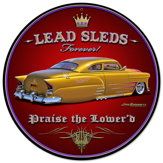 Lead Sleds Forever Round Vintage Sign