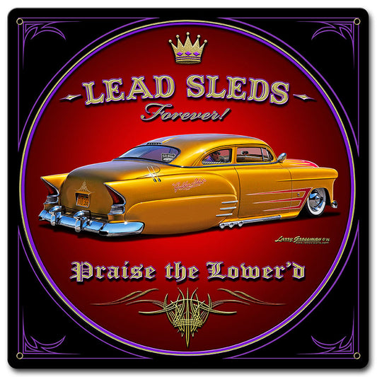 Lead Sleds Forever Satin Vintage Sign