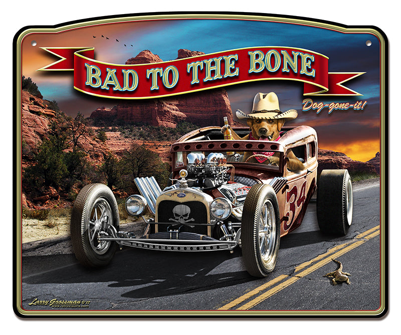 3- D Bad To The Bone Rat Rod Vintage Sign