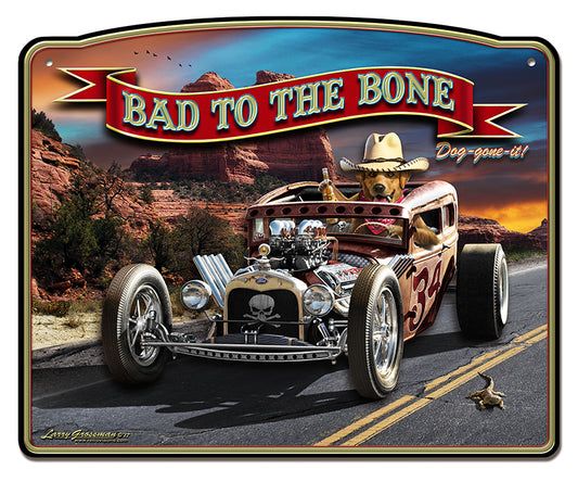 3- D Bad To The Bone Rat Rod Vintage Sign