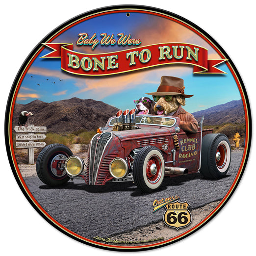 Bone To Run Vintage Sign