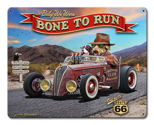 Bone To Run Vintage Sign