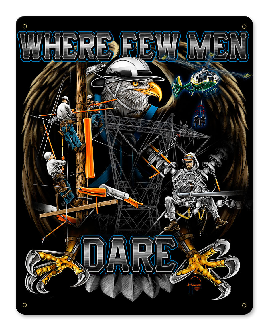 WHERE FEW MEN DARE Vintage Sign