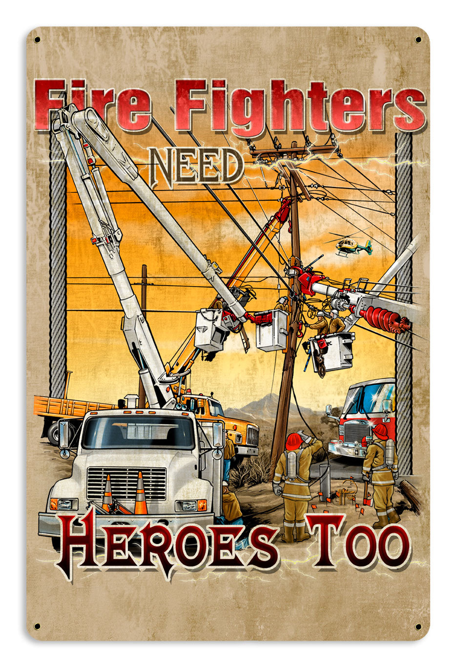 FIRE FIGHTERS NEED HEROES DISTRESSED METAL Vintage Sign