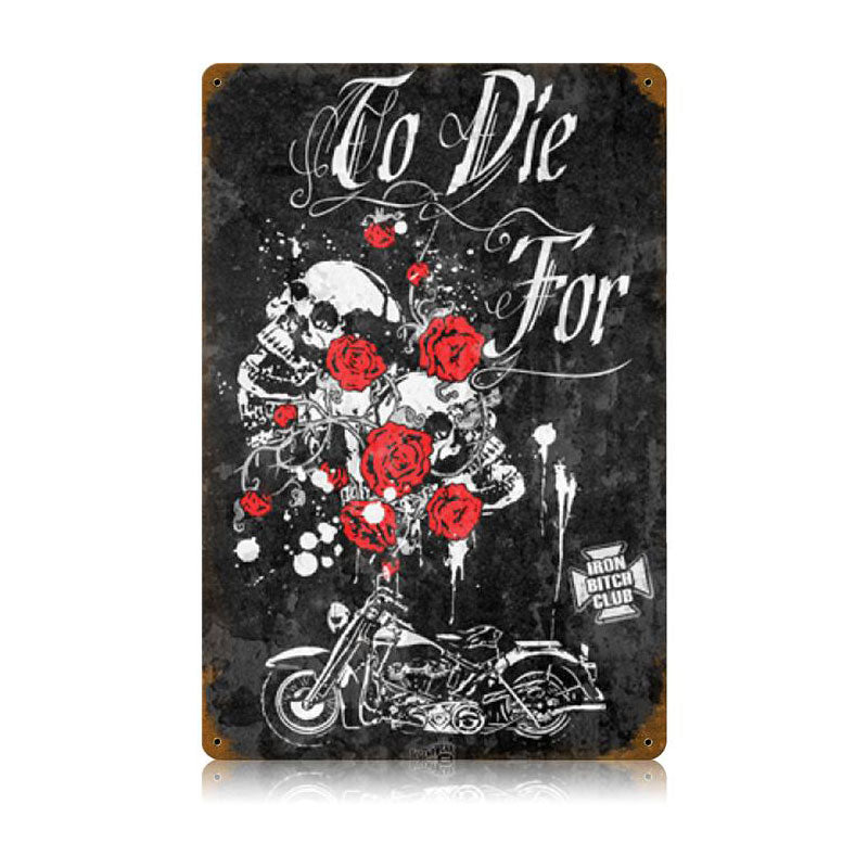 To Die For Vintage Sign