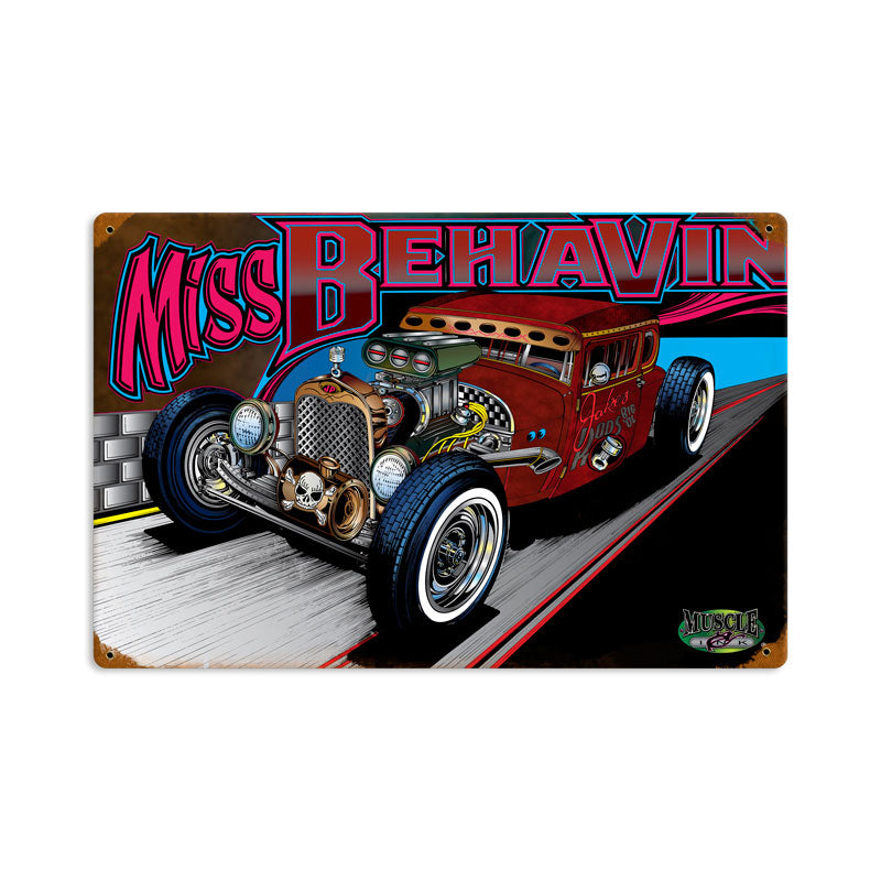 Rat Rod Miss Behavin Vintage Sign