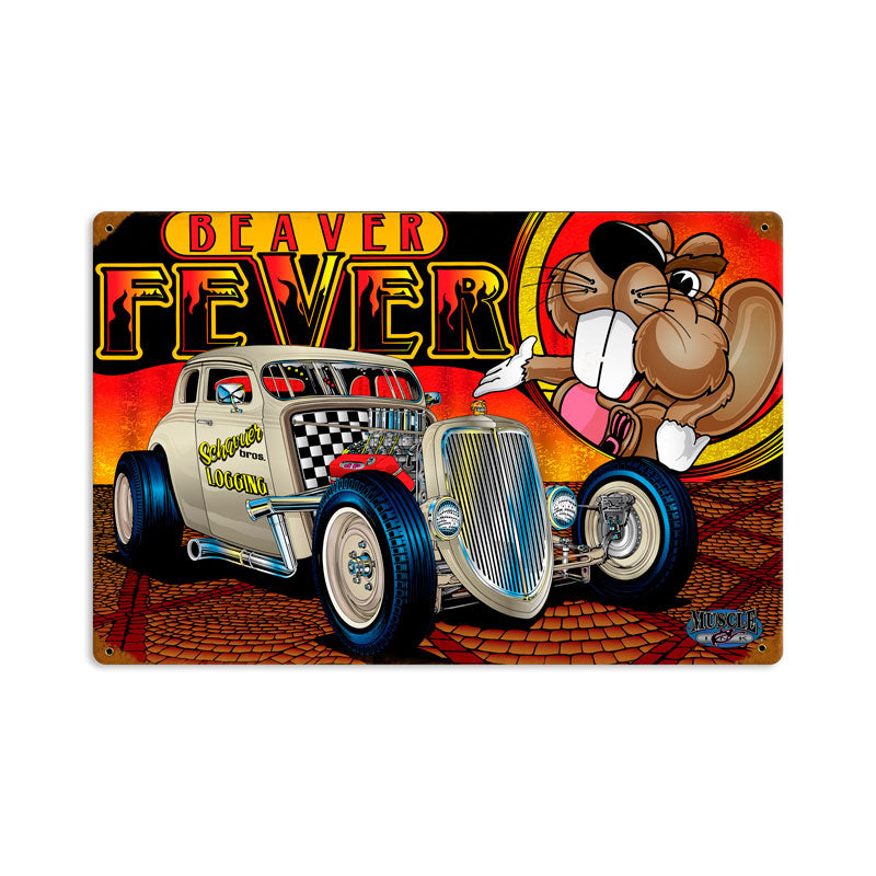 Rat Rod Beaver Fever Vintage Sign