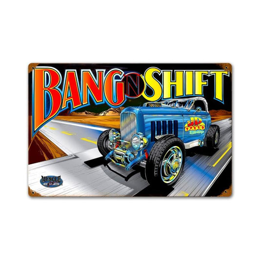 Bang N Shift Vintage Sign