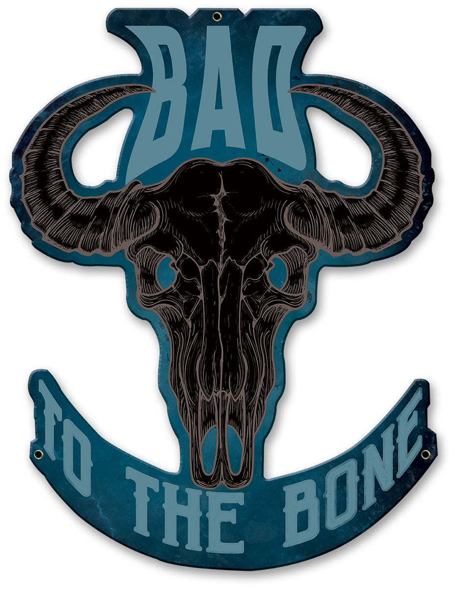 Bad To The Bone Blue Vintage Sign