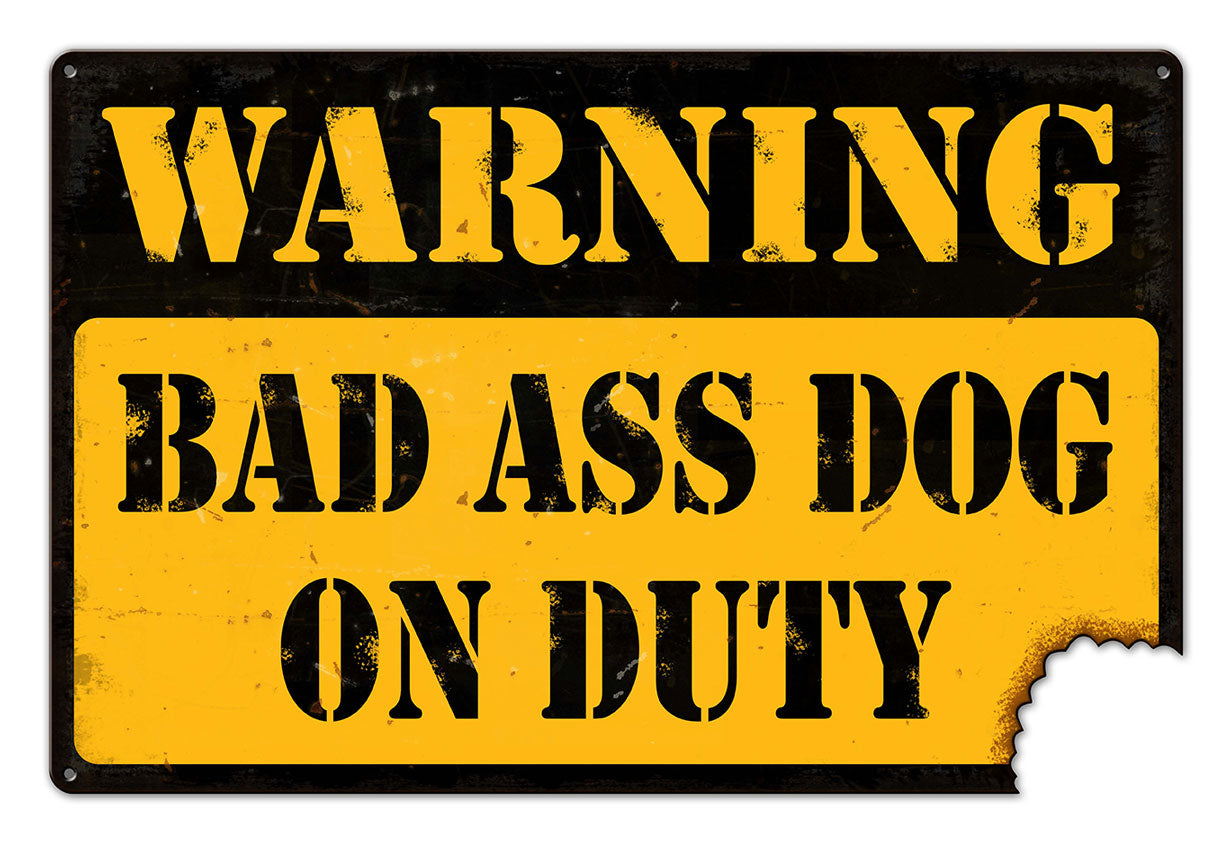 WARNING BAD ASS DOG Vintage Sign