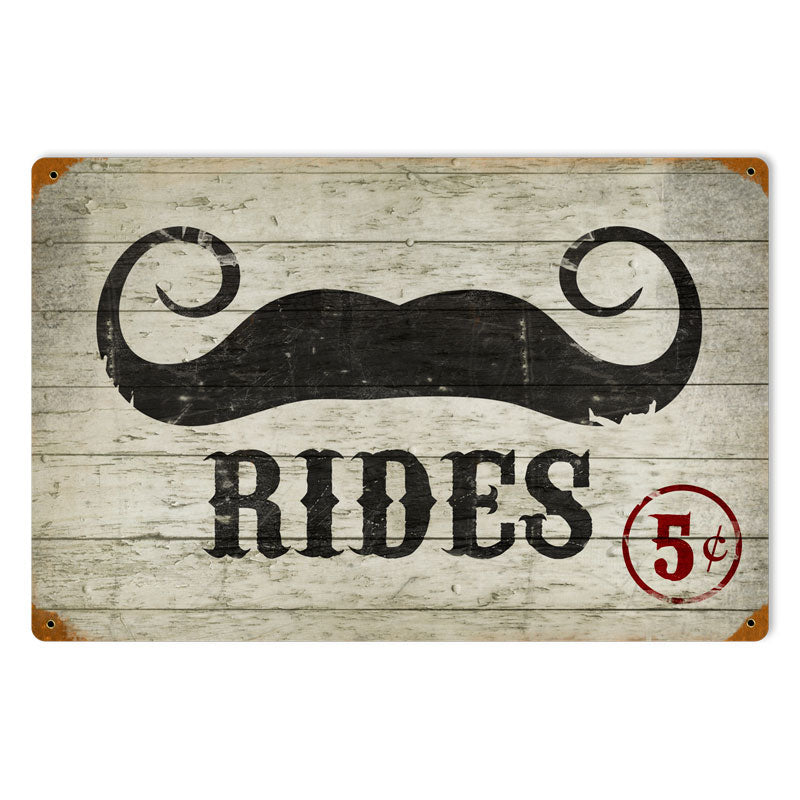 Mustache Rides 5 Cents Vintage Sign