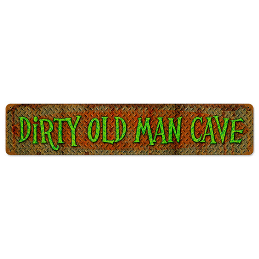 Dirty Old Man Cave Vintage Sign