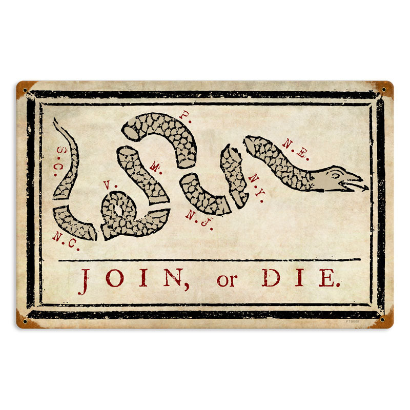 Join Or Die Vintage Sign