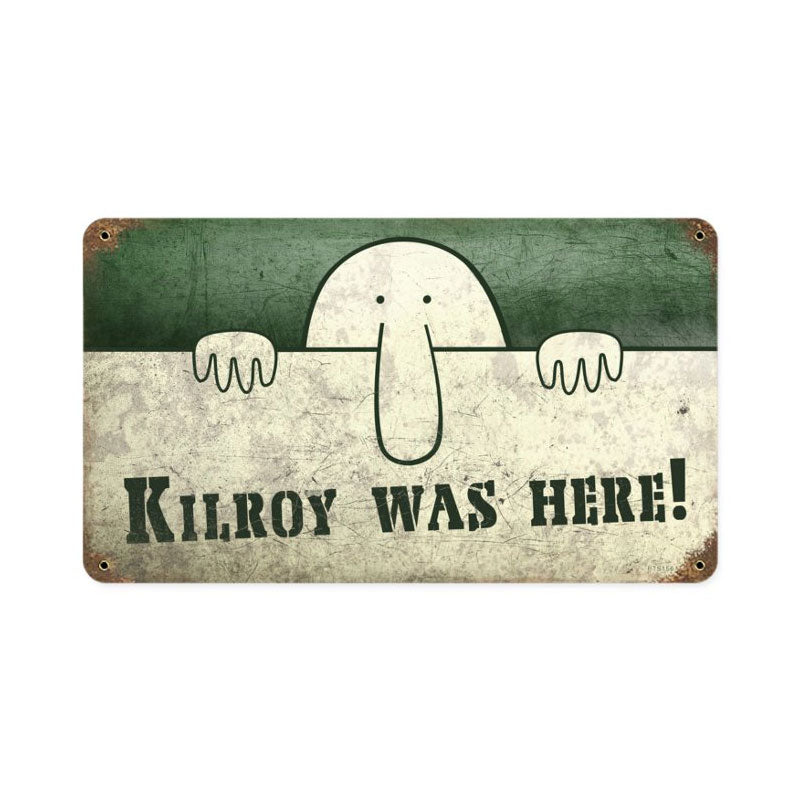Kilroy Was Here Vintage Sign