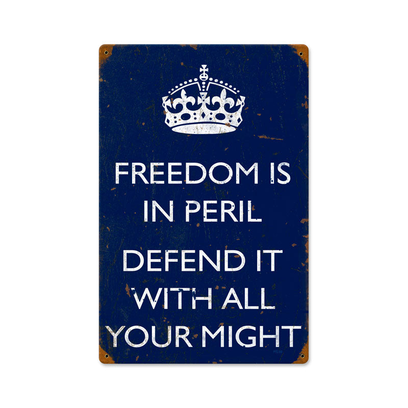 Freedom Is In Peril Vintage Sign