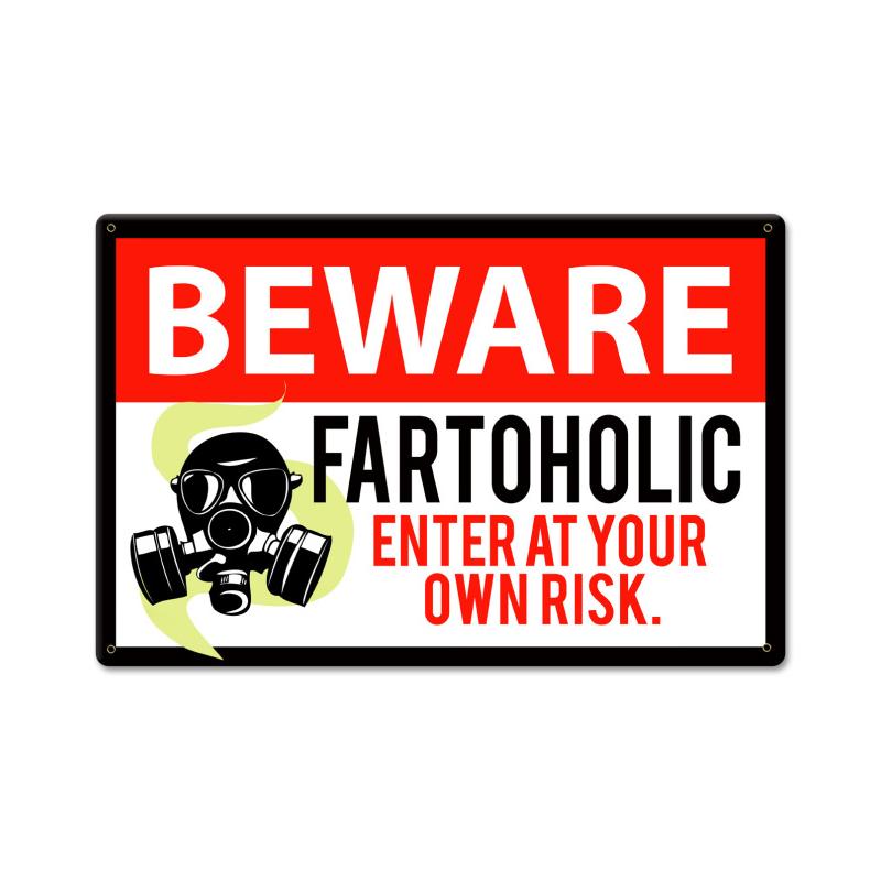 Beware Fartoholic Vintage Sign