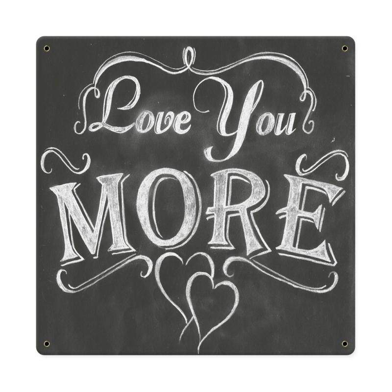 Love You More Vintage Sign