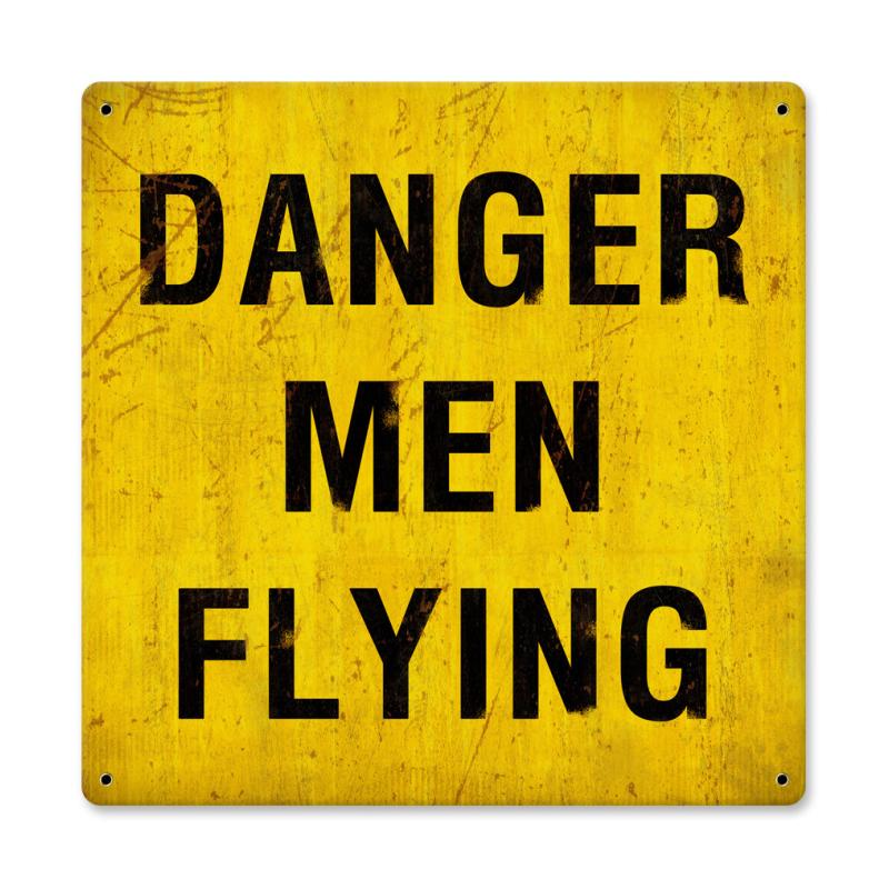 Danger Men Flying Vintage Sign
