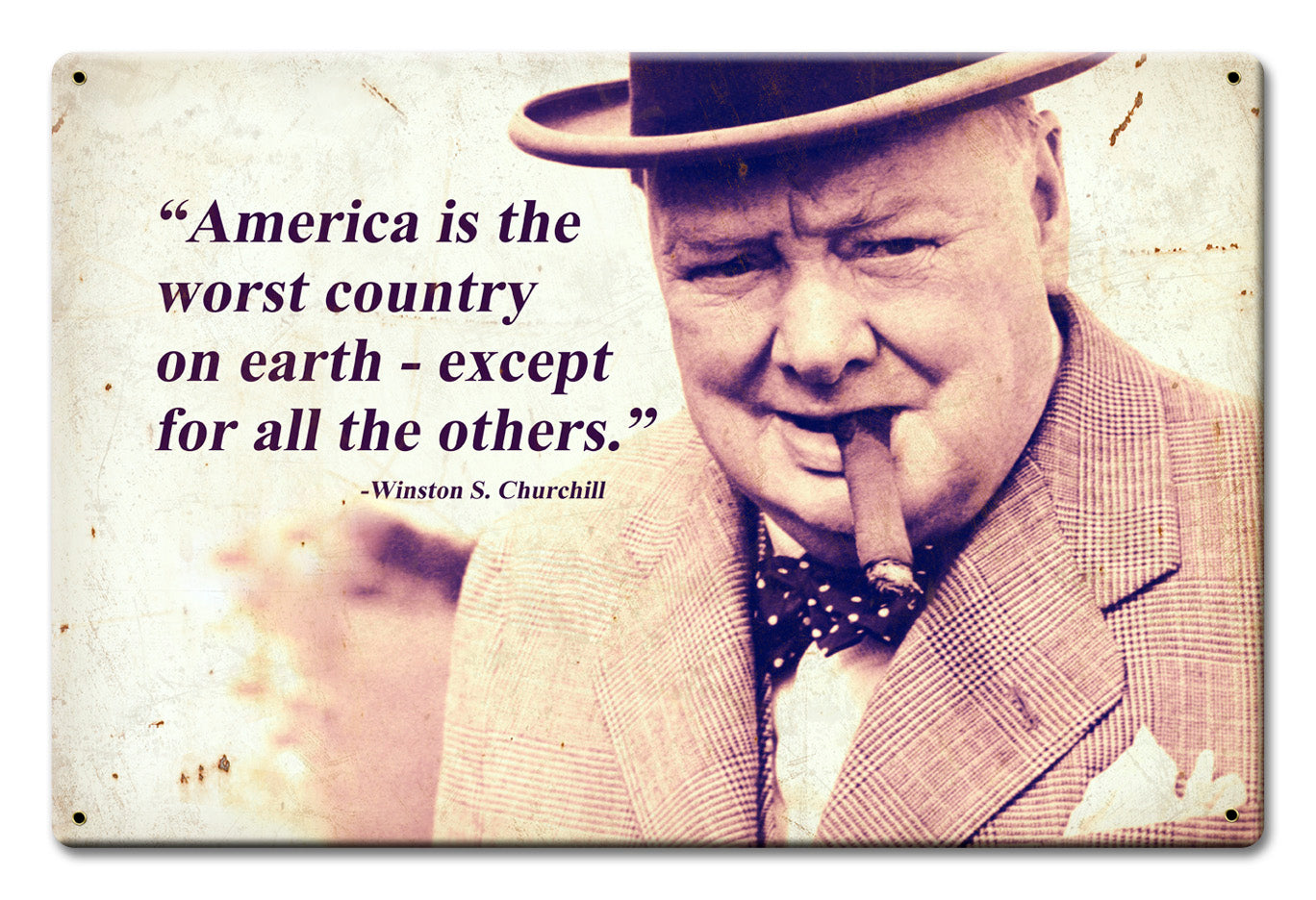 America Is The Worst  Churchill Quote Vintage Sign