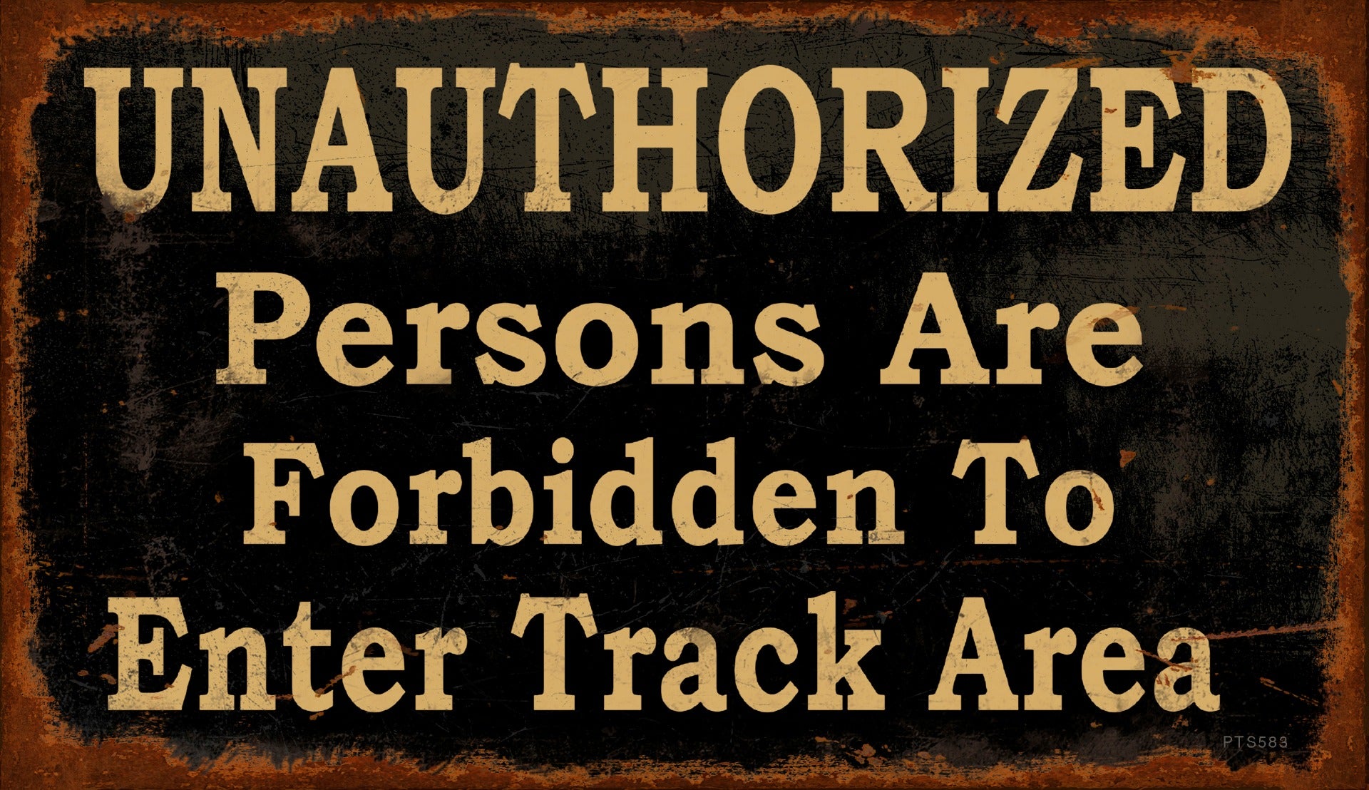 Unauthorized Forbidden Vintage Sign