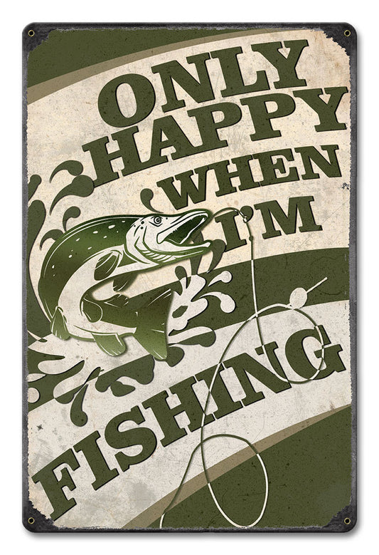 Only Happy When I'm Fishing Vintage Sign