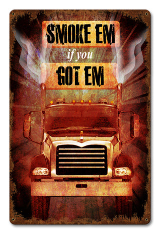 Smoke 'em If You Got 'em Vintage Sign