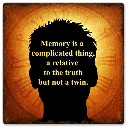 Memory Is A Complicated Thing Vintage Sign