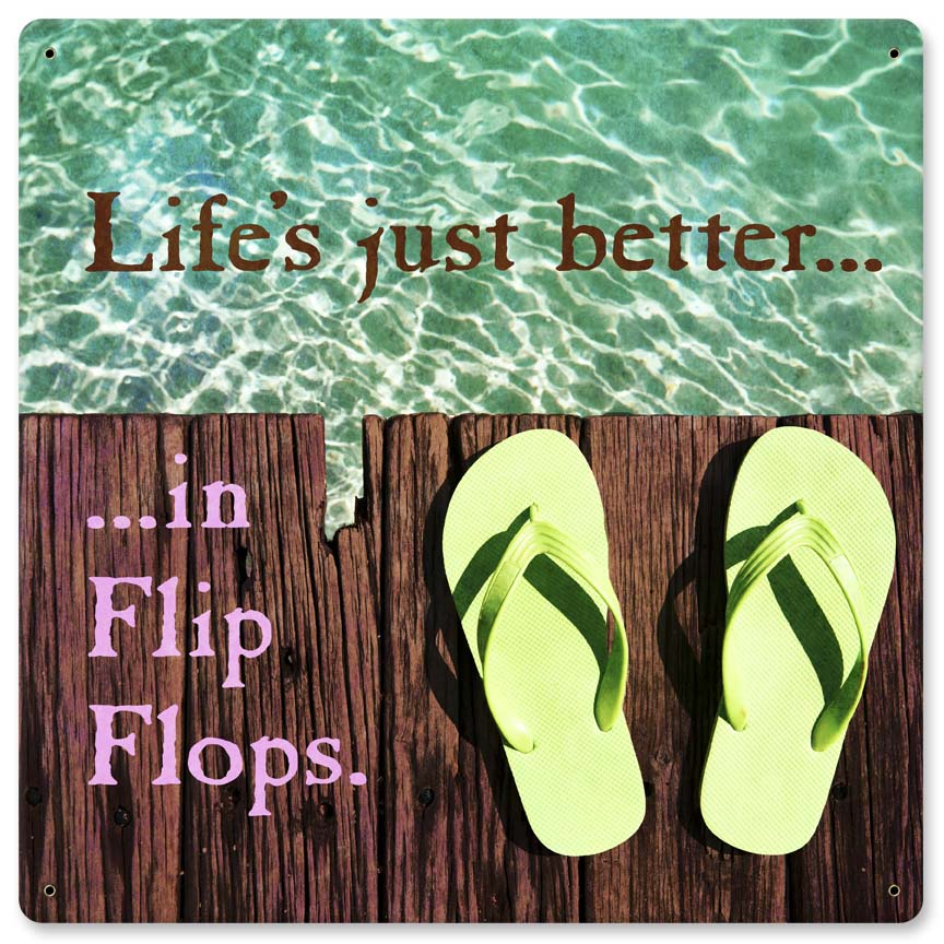 Life Is Better In Flip Flops Vintage Sign