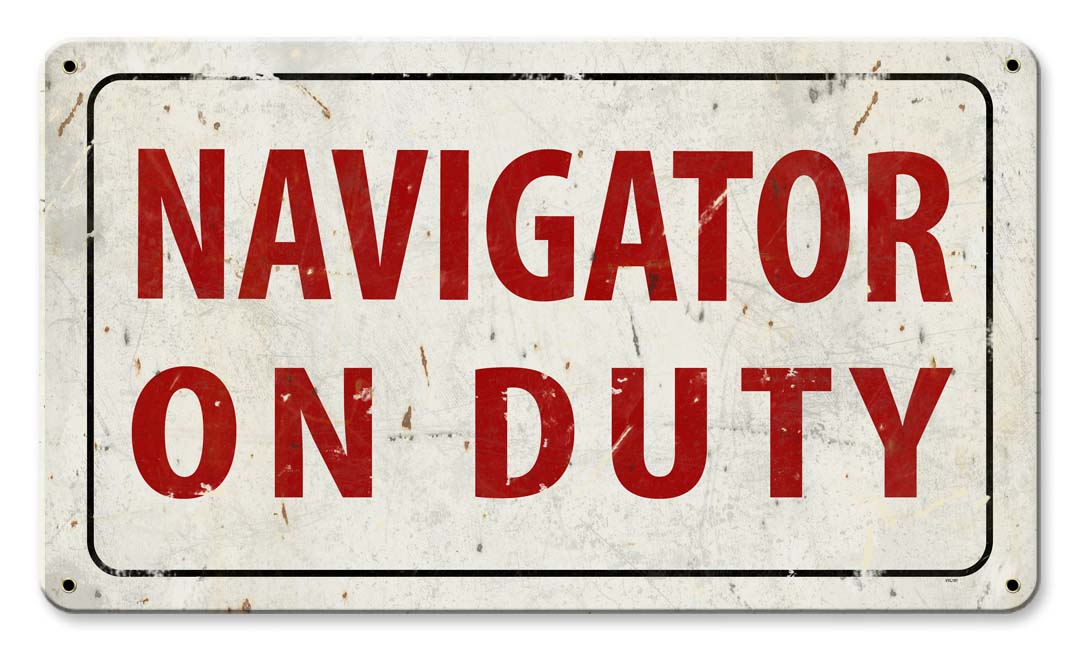 Navigator On Duty Vintage Sign