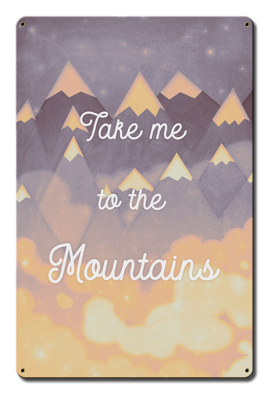 Take Me To The Mountains Vintage Sign