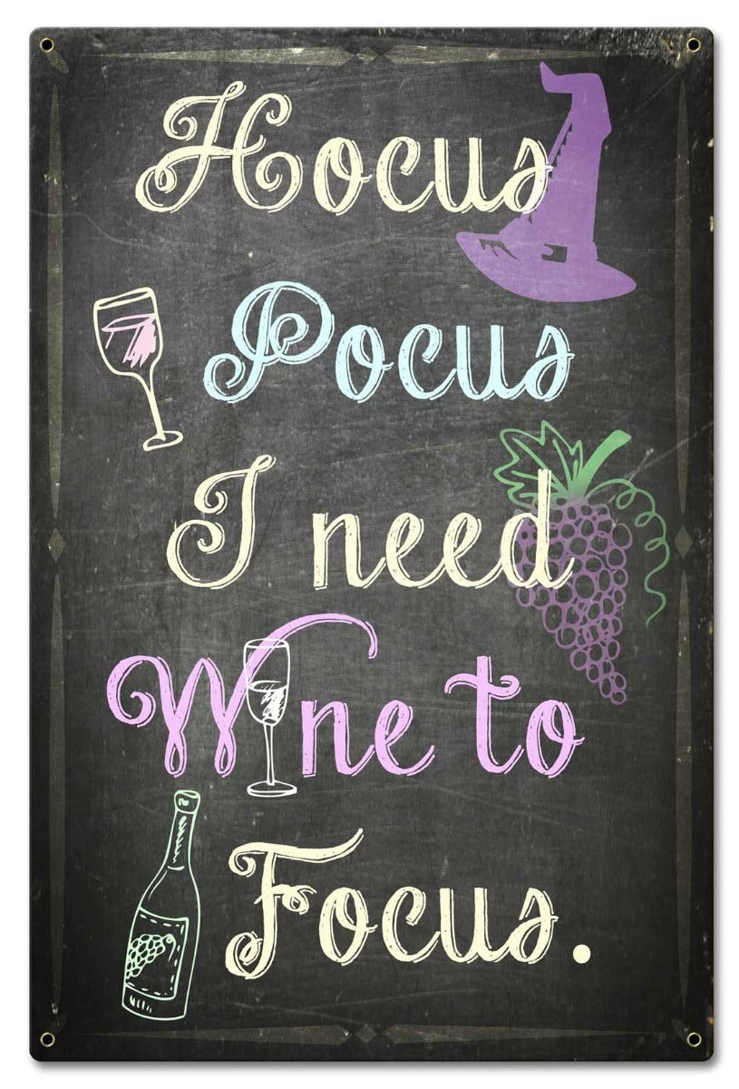 Hocus Pocus I Need Wine Vintage Sign