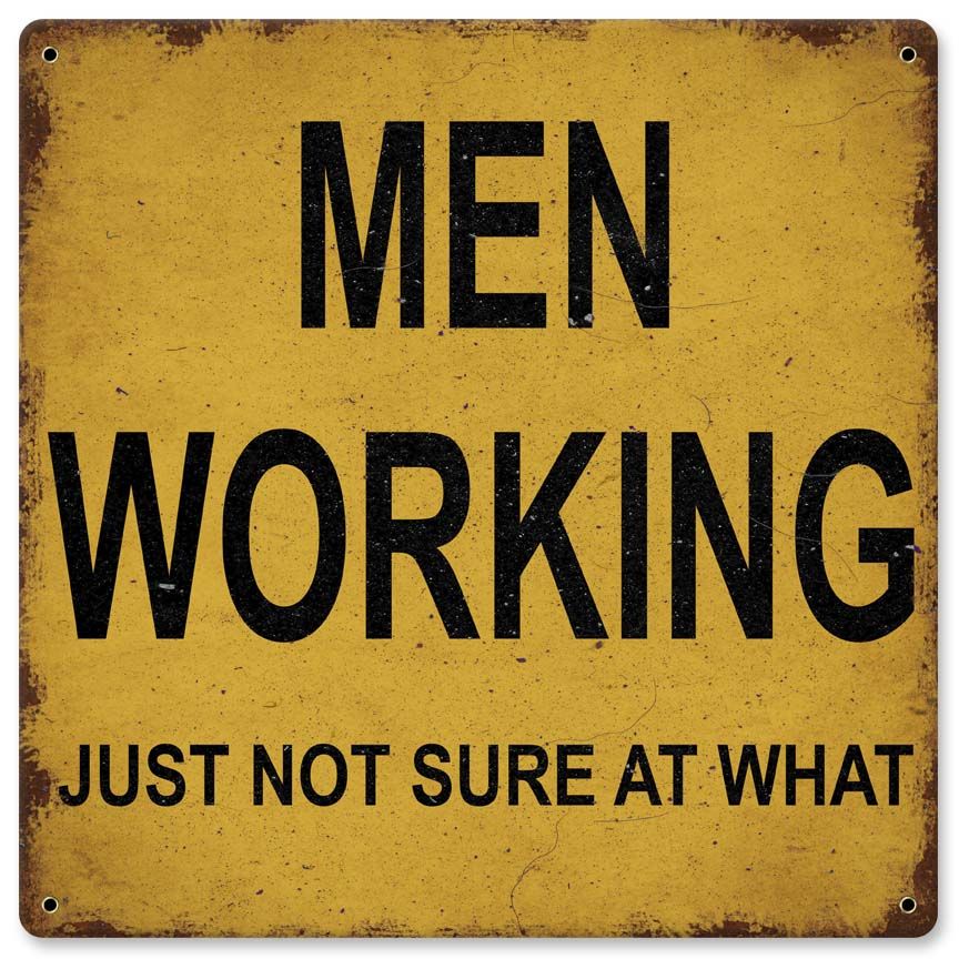Men Working Vintage Sign
