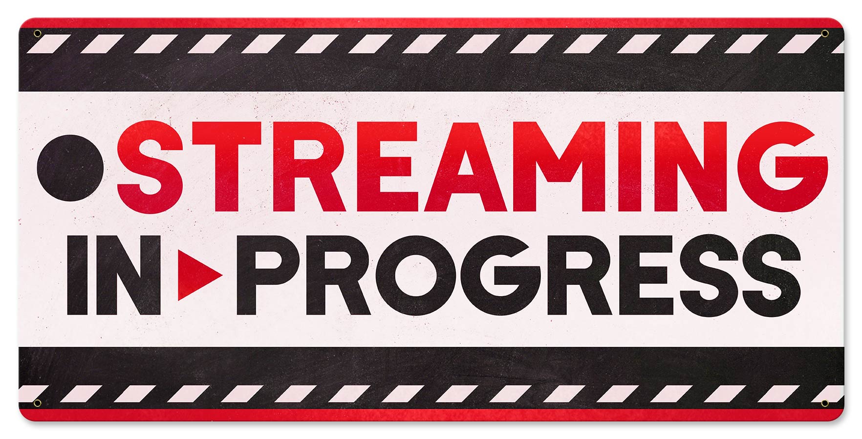 PTSB259 - STREAMING IN PROGRESS RED Vintage Sign