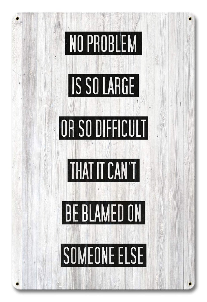 Problem Blame Someone Else