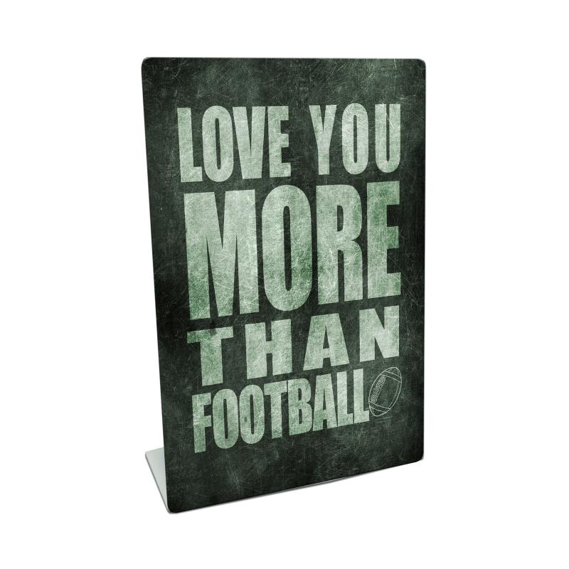 Love You More Than Football Vintage Sign