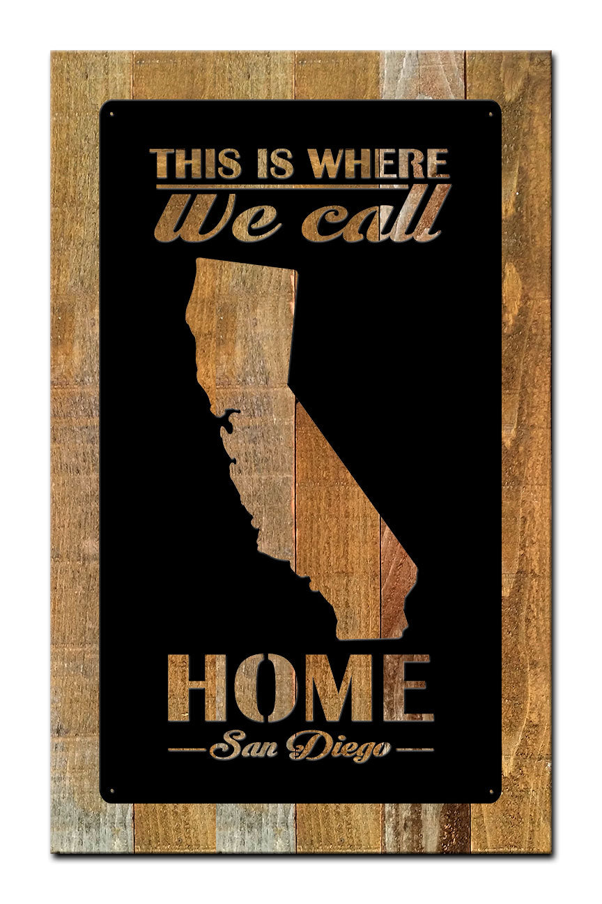 This Is Where We Call Home San Diego Vintage Sign