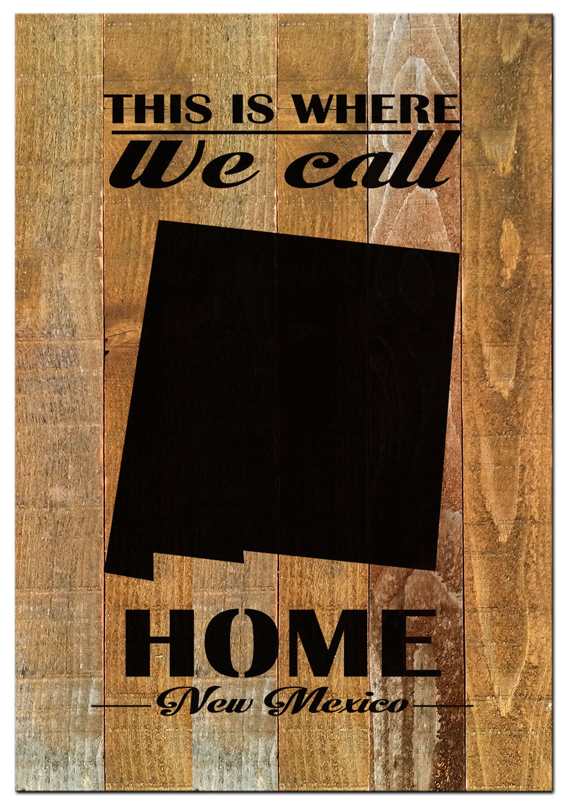 Where We Call Home New Mexico Wood Print Vintage Sign