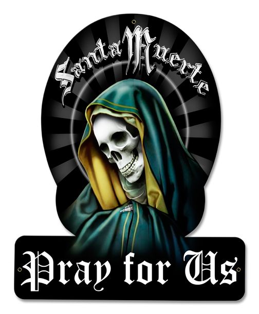 SANTA MUERTE PRAY FOR US HELMET Vintage Sign