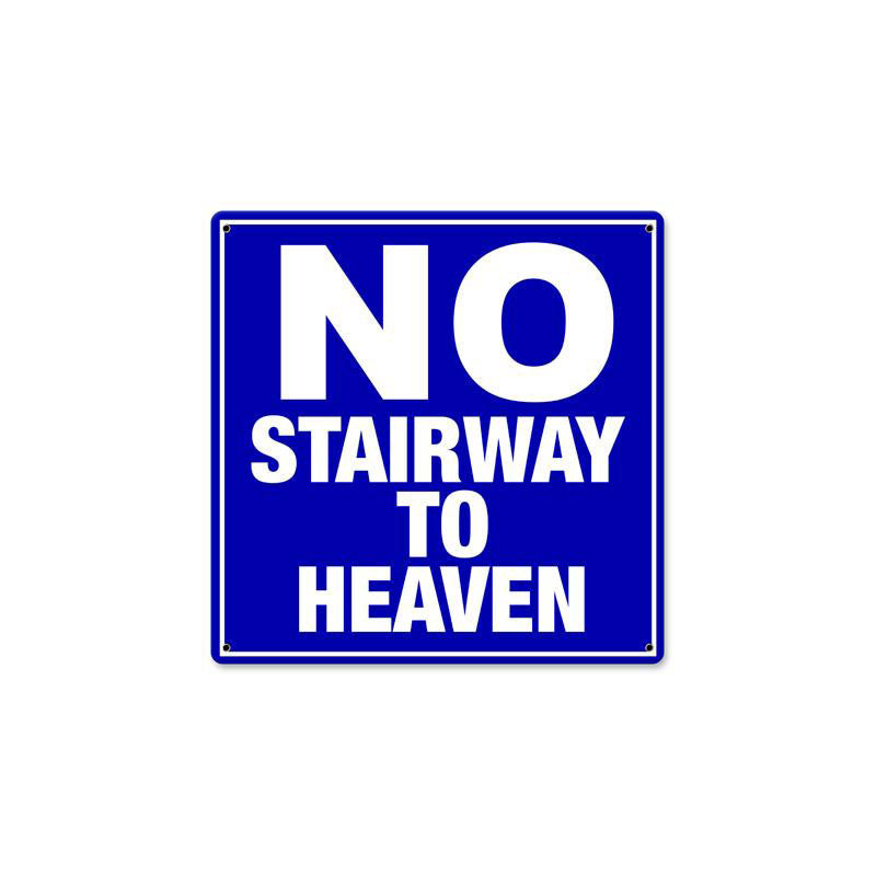 No Stairway Vintage Sign