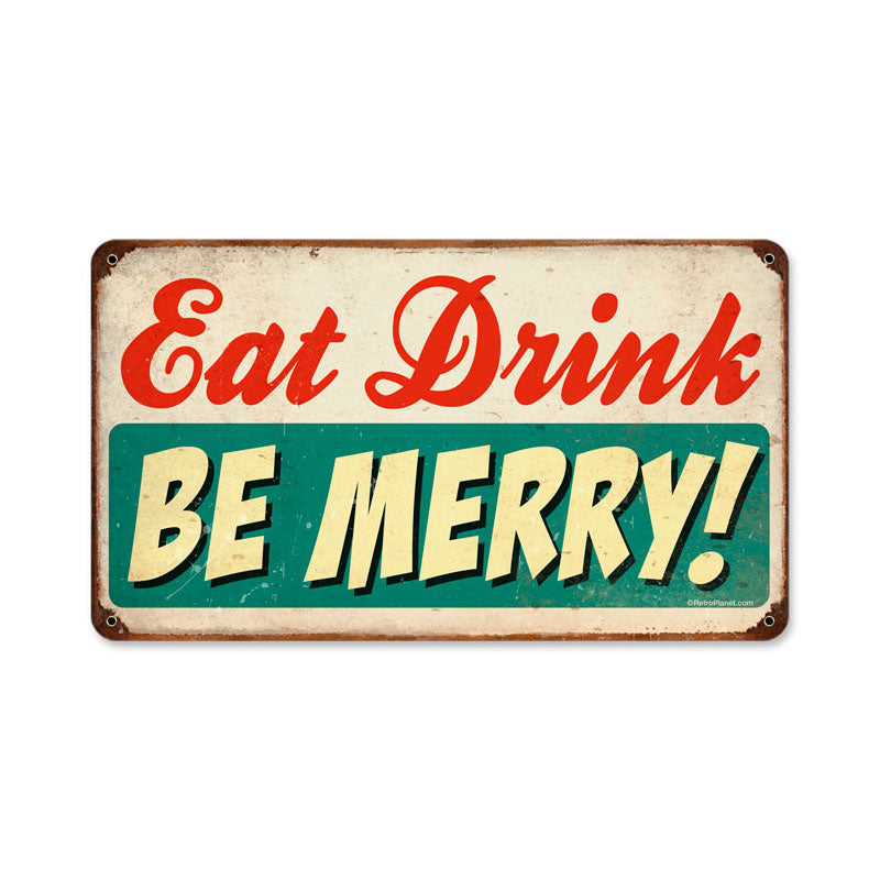Eat Drink Be Merry Vintage Sign