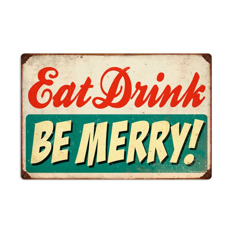 Eat Drink Be Merry Vintage Sign