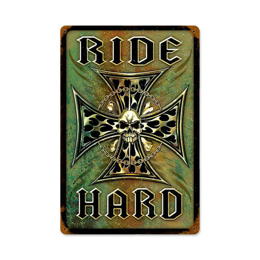 Ride Hard Vintage Sign